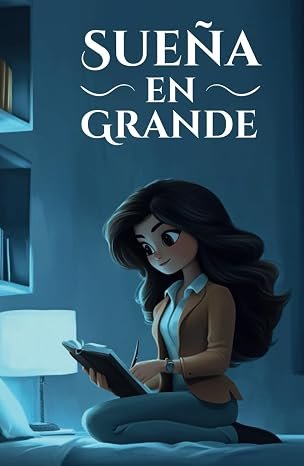 Sueña en Grande
